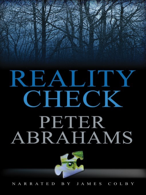 Title details for Reality Check by Peter Abrahams - Wait list